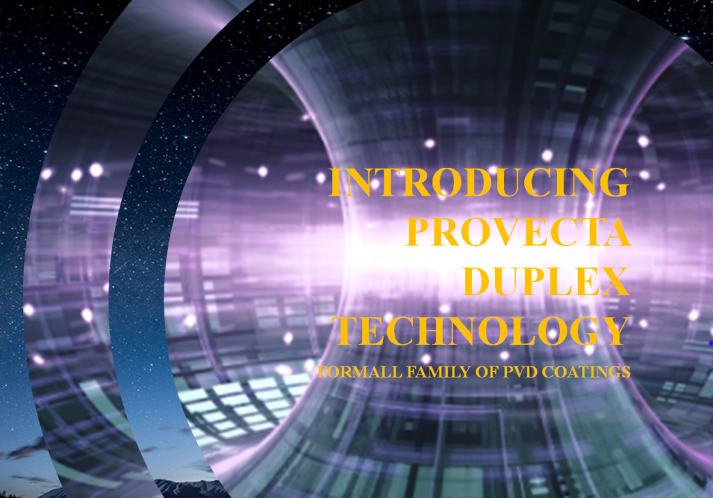Introducing Provecta Duplex Technology
